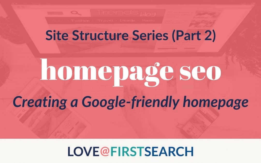 how to make your website’s homepage seo-friendly